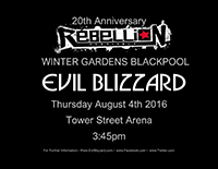 Evil Blizzard - Rebellion Festival, Blackpool 4.8.16